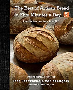The Best of Artisan Bread in Five Minutes a Day