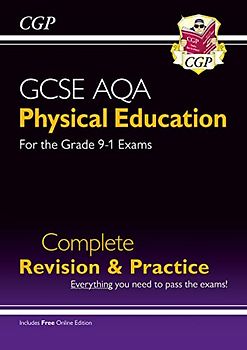 GCSE Physical Education AQA Complete Revision & Practice (with Online Edition) (CGP AQA GCSE PE)