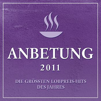Various - Anbetung 2011