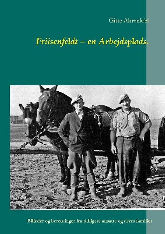 Friisenfeldt - en Arbejdsplads.