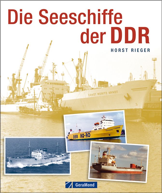 Die Seeschiffe der DDR