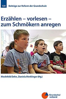 Erzählen - vorlesen - zum Schmökern anregen