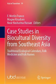 Case Studies in Biocultural Diversity from Southeast Asia