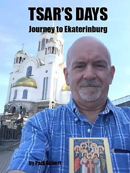Tsar's Days: Journey to Ekaterinburg