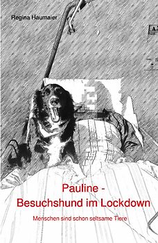 Pauline - Besuchshund im Lockdown