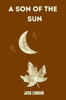 a son of the sun by Jack London