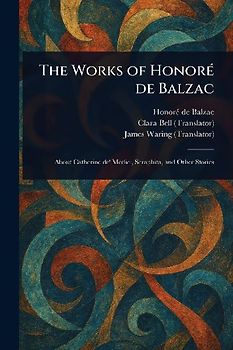 The Works of Honoré De Balzac