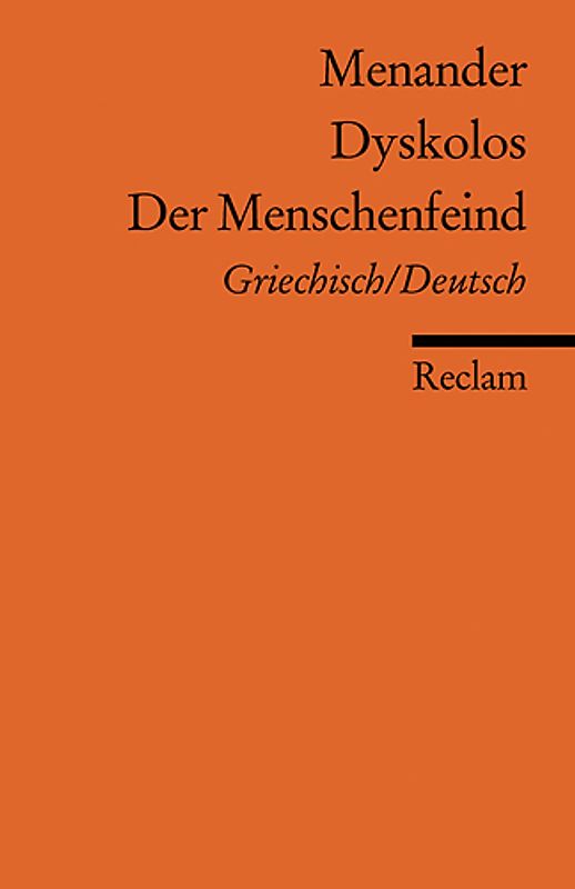 Dyskolos /Der Menschenfeind. Griechisch/Deutsch