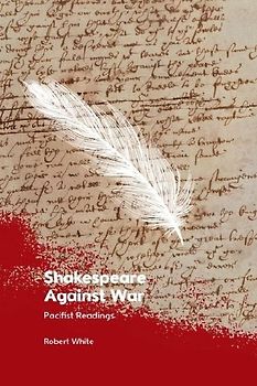 Shakespeare Against War