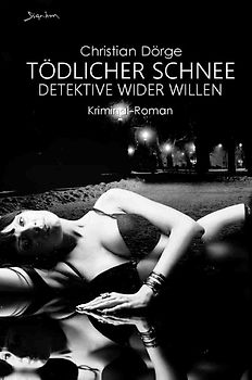 TÖDLICHER SCHNEE - DETEKTIVE WIDER WILLEN