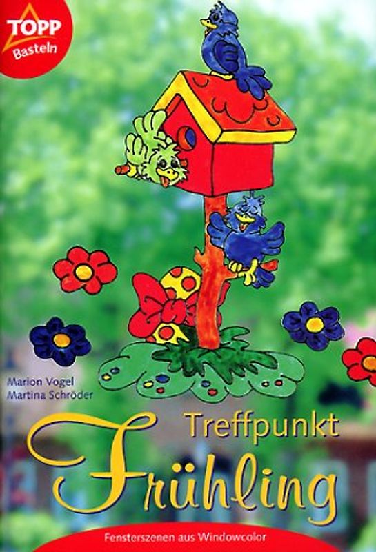 Treffpunkt Frühling. Fensterszenen aus Windowcolor