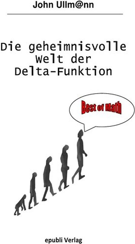 Die geheimnisvolle Welt der Delta-Funktion