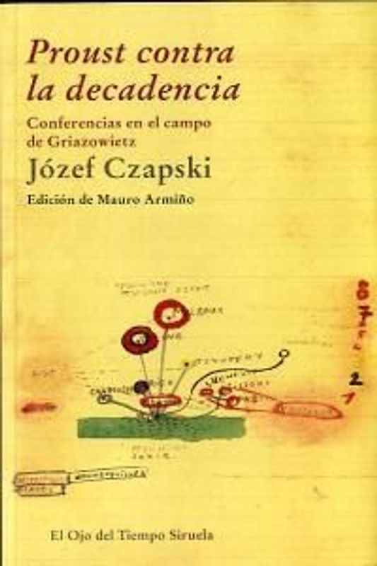 Proust contra la decadencia : conferencias en el campo de Griazowietz