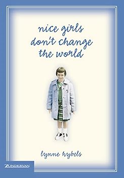 Nice Girls Don't Change the World