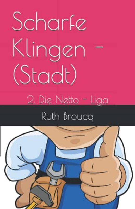 Scharfe Klingen -(Stadt): 2. Die Netto - Liga