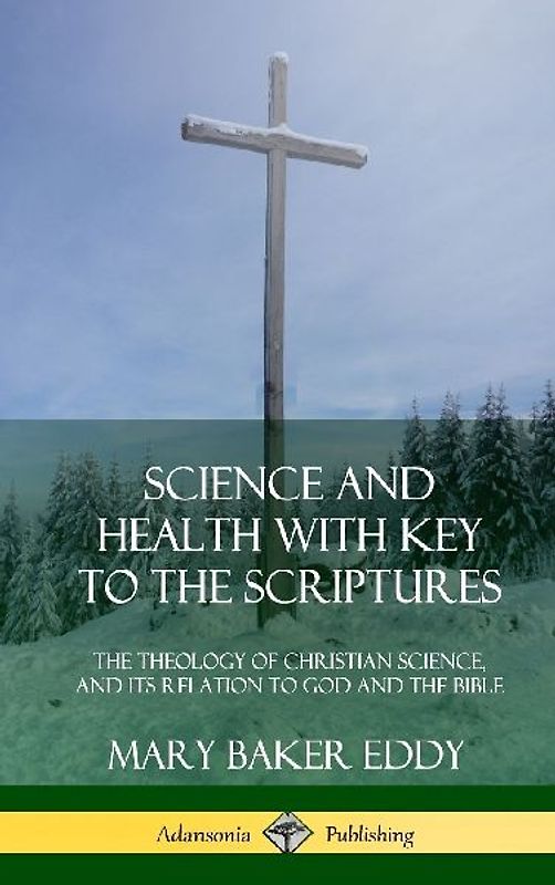 Science and Health with Key to the Scriptures