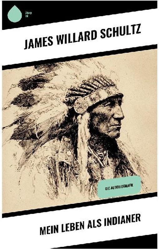 Mein Leben als Indianer