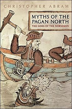 Myths of the Pagan North: The Gods of the Norsemen