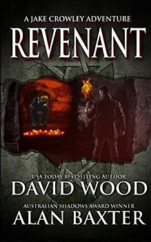 Revenant: A Jake Crowley Adventure (Jake Crowley Adventures, Band 3)