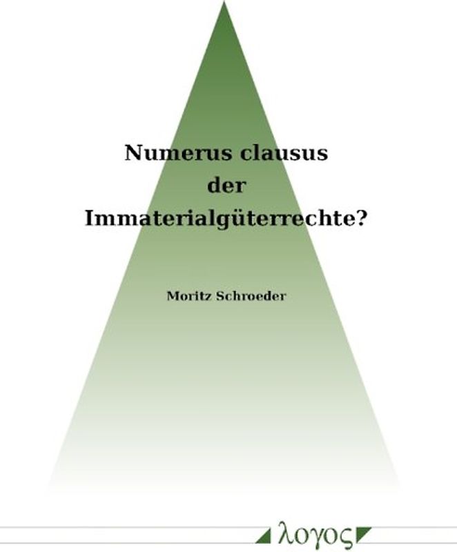 Numerus Clausus der Immaterialgüterrechte?