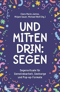 Und mittendrin: Segen