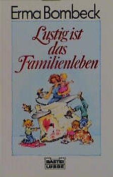 Lustig ist das Familienleben