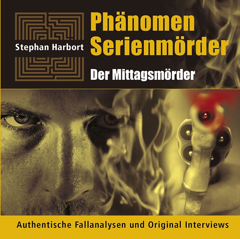 Phänomen Serienmörder / Der Mittagsmörder