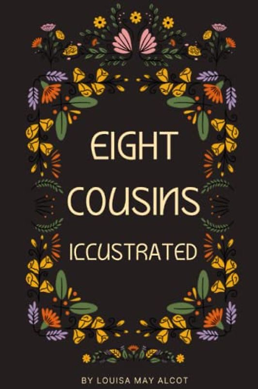 Eight Cousins Illustrated: The Aunt Hill