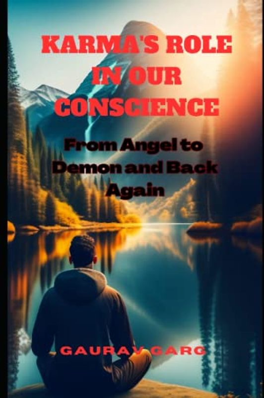 Karma's Role in Our Conscience: From Angel to Demon and Back Again