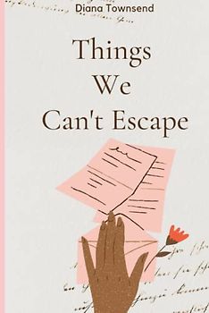 Things We Can't Escape: Poetry for the Brokenhearted