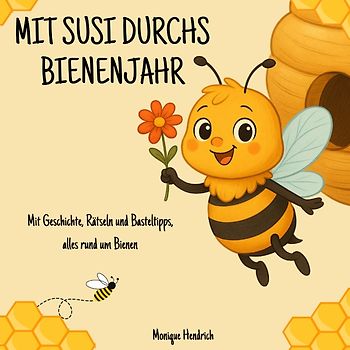 Mit Susi durchs Bienenjahr