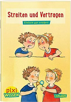 Pixi Wissen 24: VE 5: Streiten und Vertragen