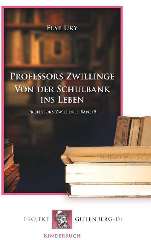 Professors Zwillinge. Von der Schulbank ins Leben