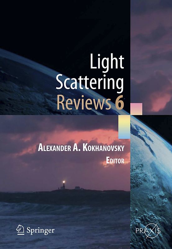 Light Scattering Reviews, Vol. 6