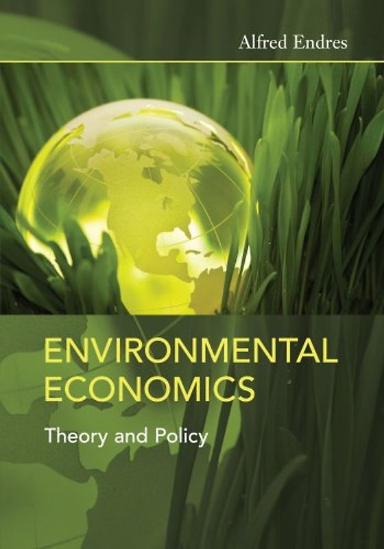 Environmental Economics: Theory and Policy