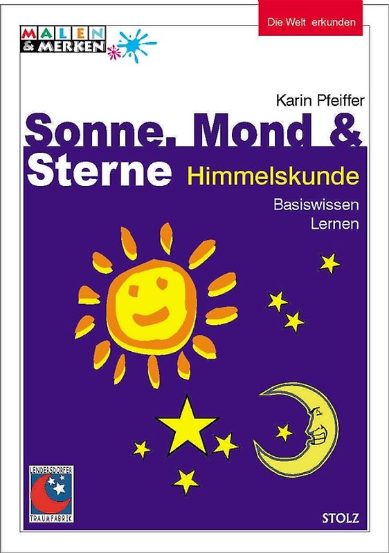 Sonne, Mond und Sterne - Himmelskunde. Lernwerkstatt Himmelskunde