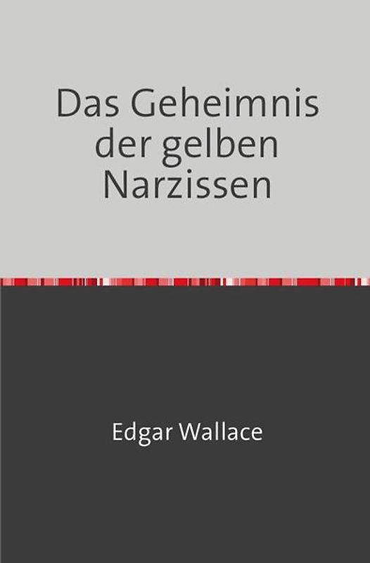 Das Geheimnis der gelben Narzissen