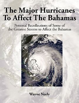 The Major Hurricanes to Affect the Bahamas
