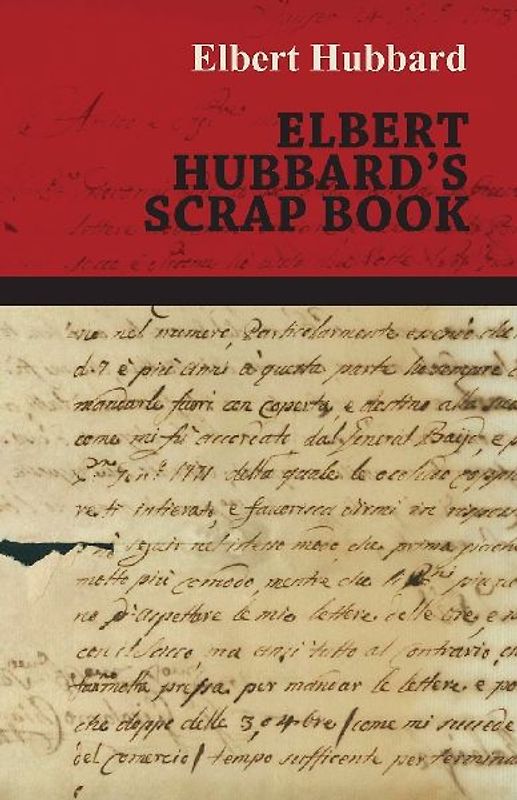Elbert Hubbard's Scrap Book