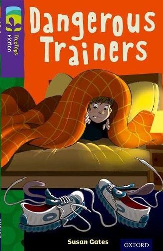Oxford Reading Tree TreeTops Fiction: Level 11 More Pack A: Dangerous Trainers