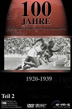 100 Jahre - Die großen Bilder des 20. Jahrhunderts, 1920-1939 DVD