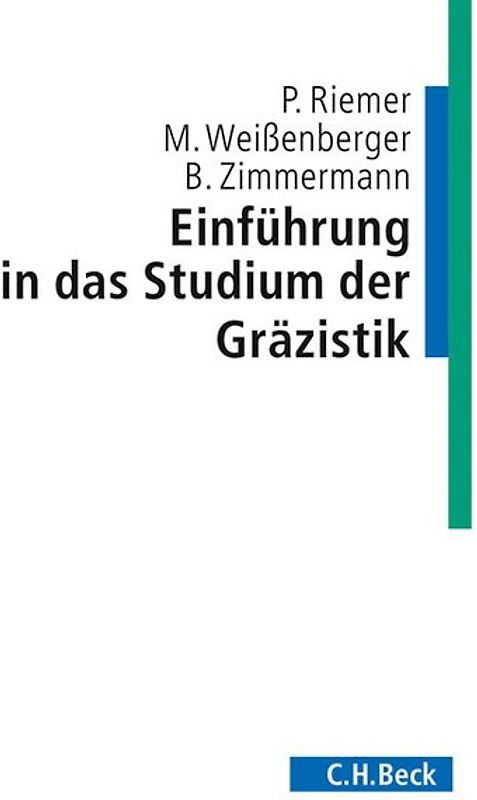 Einführung in das Studium der Gräzistik