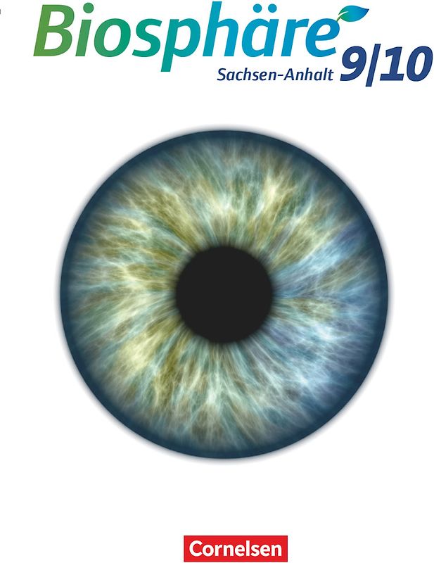 Biosphäre Sekundarstufe I - Gymnasium Sachsen-Anhalt - 9./10. Schuljahr