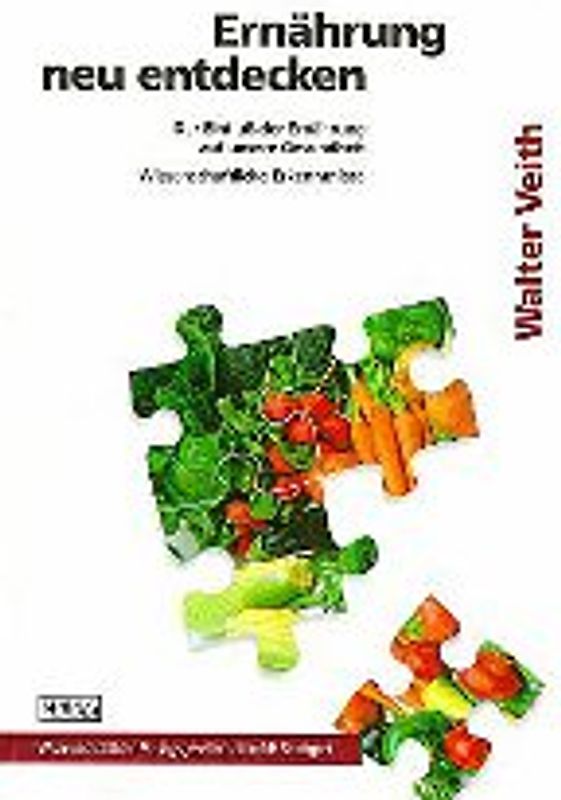 Ernährung neu entdecken