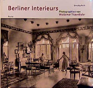 Berliner Interieurs 1910-1930