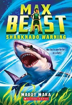 Sharknado Warning (Max Beast #1)