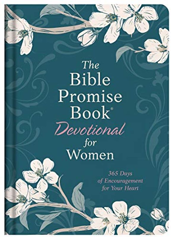 The Bible Promise Book Devotional for Women: 365 Days of Encouragement for Your Heart