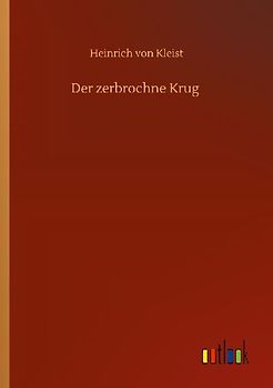 Der zerbrochne Krug