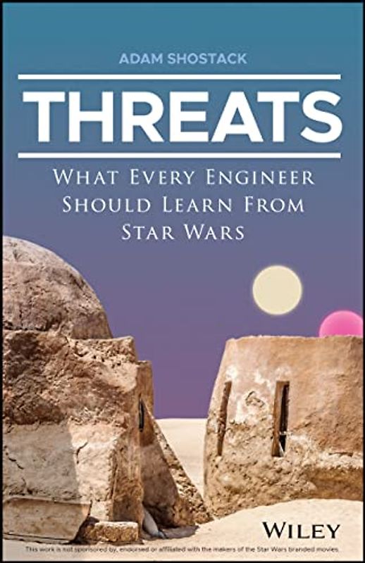 Threats: What Every Engineer Should Learn From Star Wars