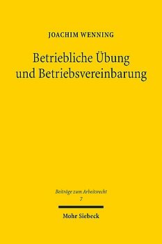 Betriebliche Übung und Betriebsvereinbarung